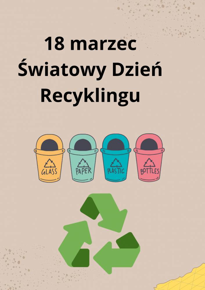 Zdjęcie: 18 marca Światowy Dzień Recyklingu